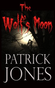 The Wolf's Moon by Patrick Jones